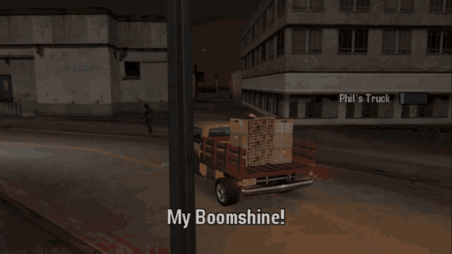 phil 's truck is driving down the street and says " my boomshine "