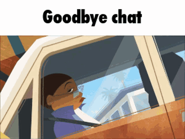 a cartoon of a woman looking out of a car window with the words goodbye chat below her