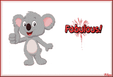 a cartoon koala bear giving a thumbs up with the words fabulous behind him