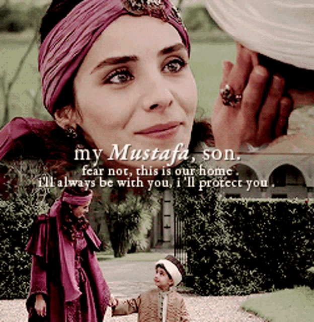 a picture of a woman and a child with the caption " my mustafa son fear nor this is our home