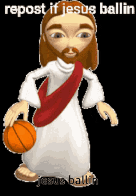 a cartoon of jesus holding a basketball says repost if jesus ballin