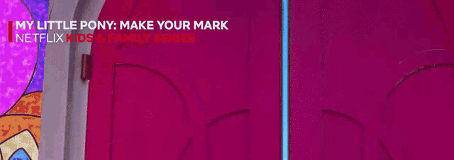 a red door with the words my little pony make your mark written above it