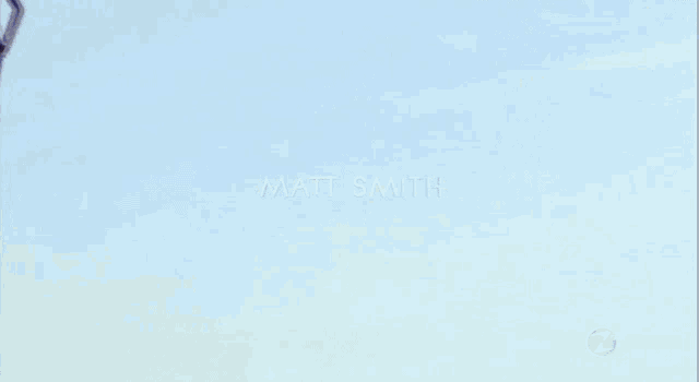the name matt smith that is on a blue object