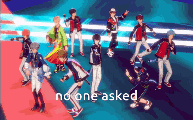 a group of anime characters are dancing on a stage with the words no one asked above them