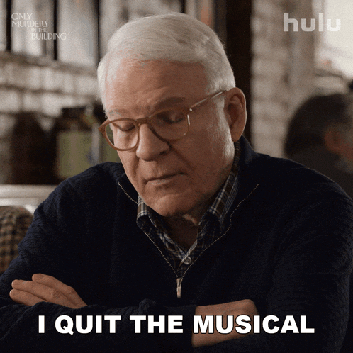 I Quit The Musical Charles-haden Savage GIF - I Quit The Musical Charles-haden Savage Steve Martin GIFs