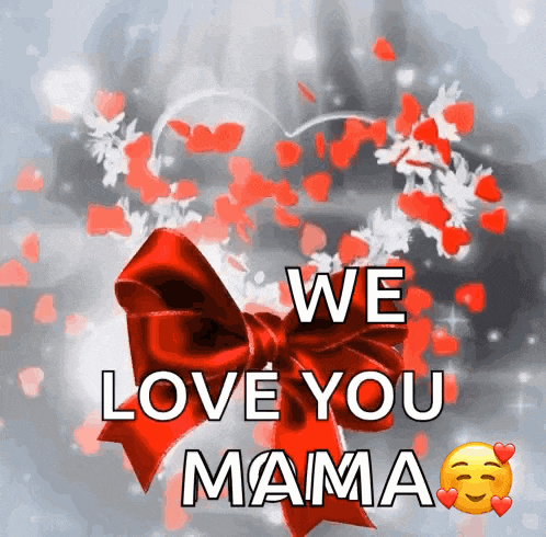 a red bow with the words " we love you mama " on it
