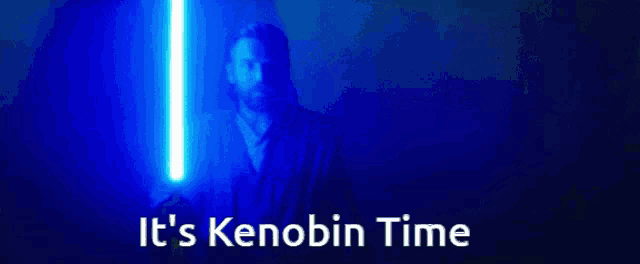 a picture of a person holding a light saber with the words it 's kenobi time underneath