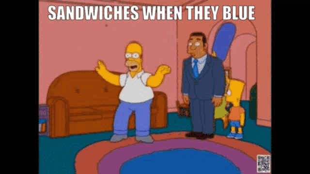 homer simpson and bart simpson are standing in a living room with a caption that says sandwiches when they blue
