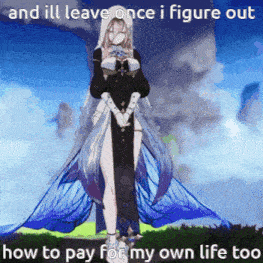 a picture of a woman with a caption that says and ill leave once i figure out how to pay for my own life