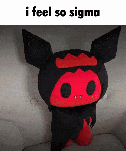 a black and red stuffed animal with the words " i feel so sigma " above it