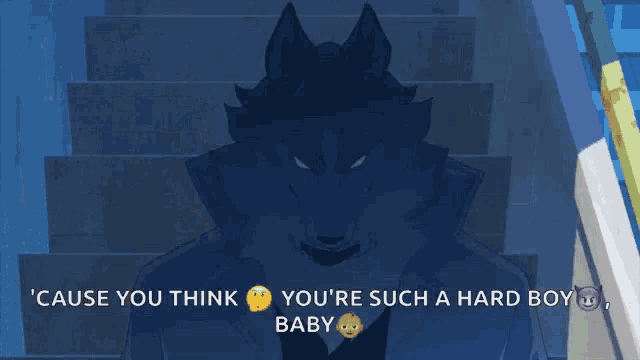 a cartoon of a man with a wolf 's head and the words cause you think you are such a hard boy baby