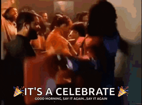 a group of people dancing with the words it 's a celebrate