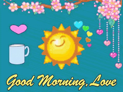 Good Morning Love GIF - Good Morning Love GIFs