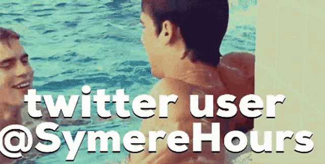 two men in a swimming pool with the words twitter user @symerehours below them