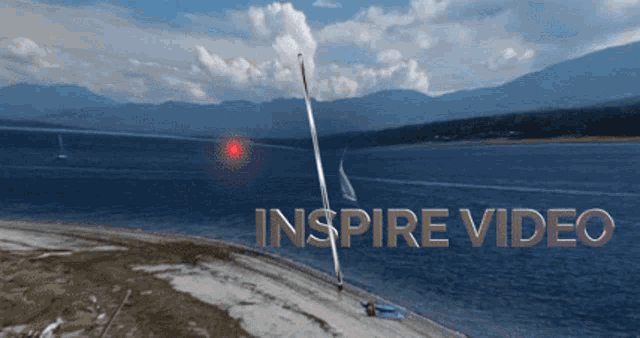 an advertisement for a video called inspire video shows a sailboat in the water