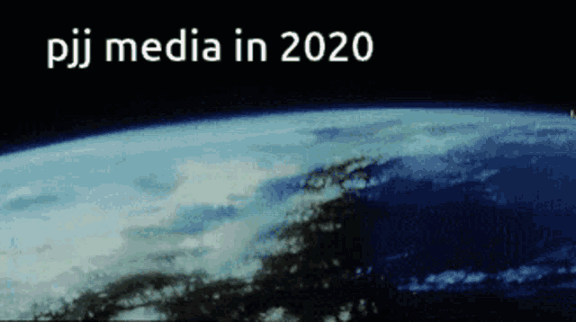 a picture of the earth from space with the words pj media in 2020