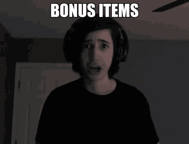 a young man wearing headphones says " bonus items "