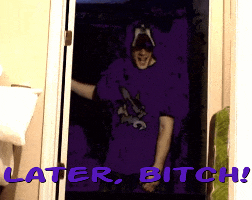 a man in a purple shirt is standing in a doorway with the words " later bitch " below him
