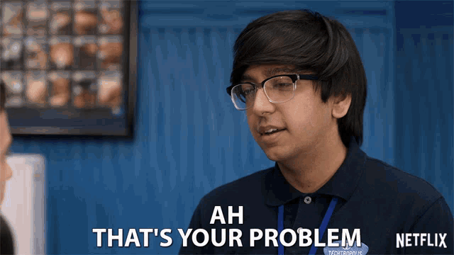 Ah Thats Your Problem Thats Whats Wrong GIF - Ah Thats Your Problem Thats Whats Wrong Thats The Problem GIFs