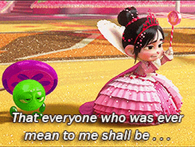a girl in a pink dress is standing next to a green mushroom and says " that everyone who was ever mean to me shall be "