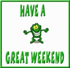 a green frog is pointing up with the words have a great weekend