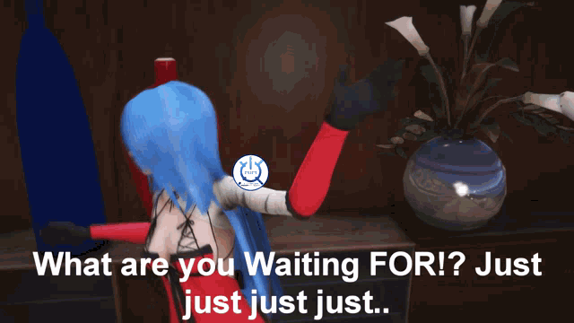 What Are You Waiting For Just Do It Rialinker GIF - What Are You Waiting For Just Do It Rialinker GIFs