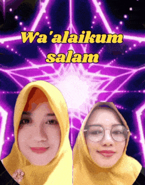 two women wearing hijabs and glasses with the words wa ' alaikum salam written above them
