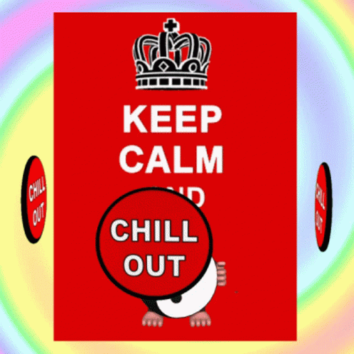 Keep Calm Chill Out GIF - Keep Calm Chill Out Stay Calm GIFs
