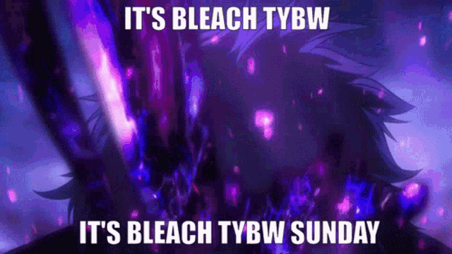 a purple background with the words " it 's bleach tybw it 's bleach tybw sunday " on it