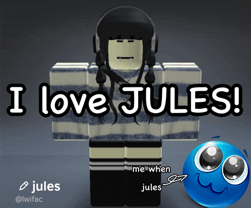 a poster that says i love jules with a picture of a girl