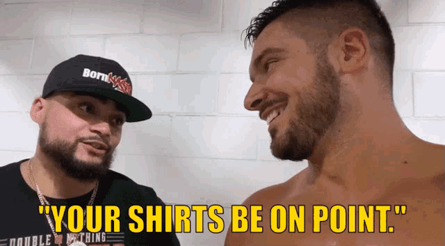 a man with a beard is talking to another man with the words " your shirts be on point " above him