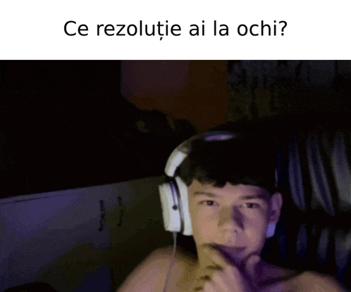 a man wearing headphones with the words ce rezolutie ai la ochi