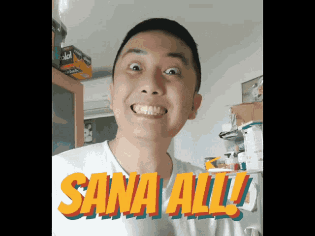 a man making a funny face with the words sana all on the bottom