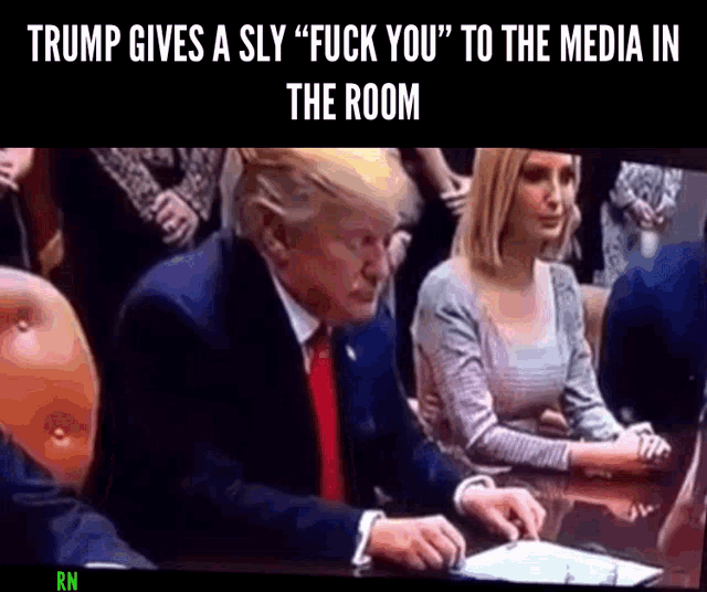donald trump gives a sly " fuck you " to the media in the room .