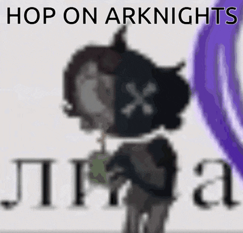 a picture of a cartoon character with the words hop on arknights