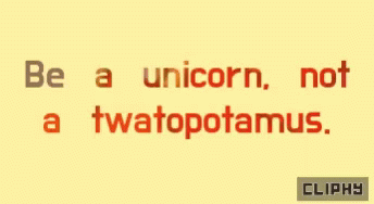 Be A Unicorn Cliphy GIF - Be A Unicorn Cliphy Attitude GIFs