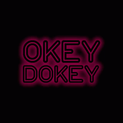 Okay Okey Dokey GIF - Okay Okey Dokey GIFs