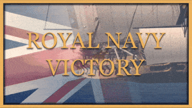 Royal Navy Royal Navy Victory GIF - Royal Navy Royal Navy Victory Windward GIFs
