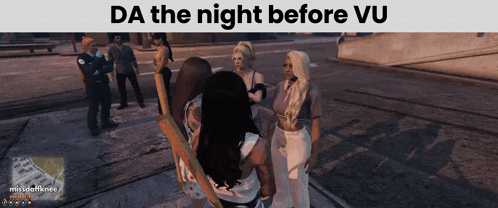 a screenshot of a video game with the words da the night before vu at the top
