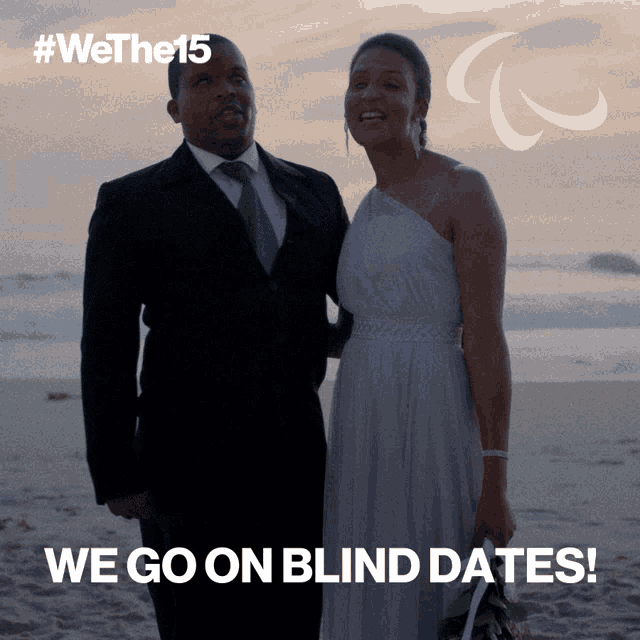 a man and a woman on a beach with the words we go on blind dates