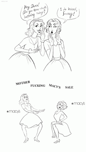 a black and white drawing of two women talking about macys
