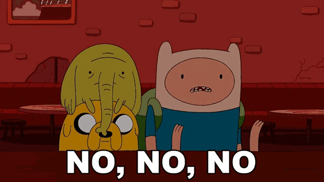 a cartoon character says " no , no , no " while sitting next to another character