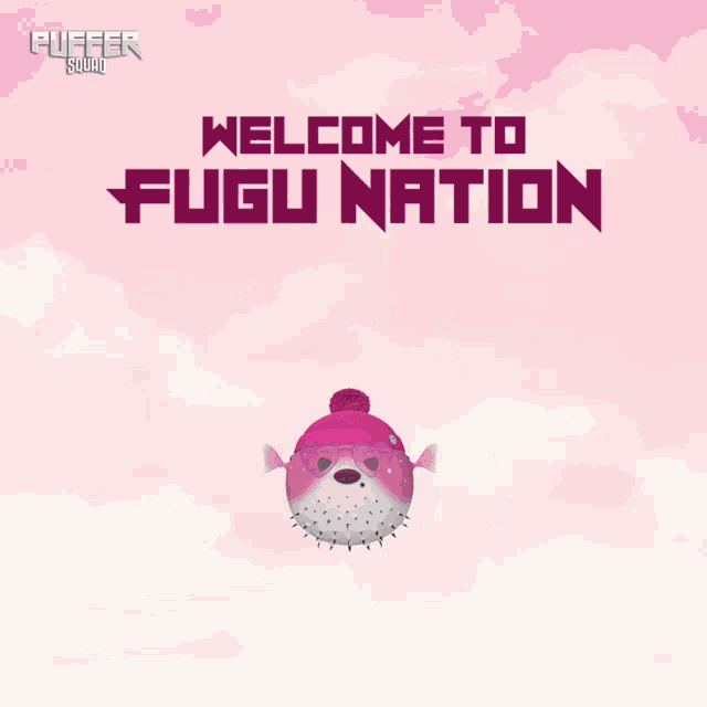 a puffer fish wearing a pink hat and sunglasses with the words welcome to fugu nation above it