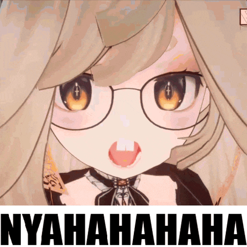 a picture of a girl with glasses and the words " nyahahahaha " on the bottom