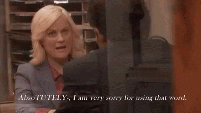 Leslie Knope Absotutely GIF - Leslie Knope Absotutely I Am Very Sorry For Using That Word GIFs