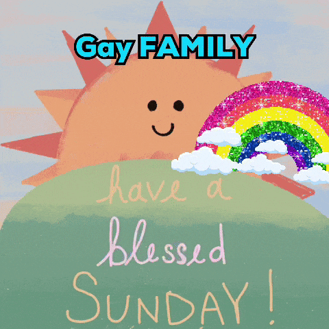 a picture of a sun and a rainbow with the words gay family have a blessed sunday