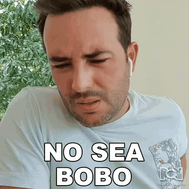 No Sea Bobo Mauricio GIF - No Sea Bobo Mauricio Pa Quererte En Casa GIFs