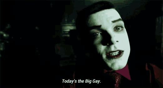 a joker says today 's the big gay while smiling