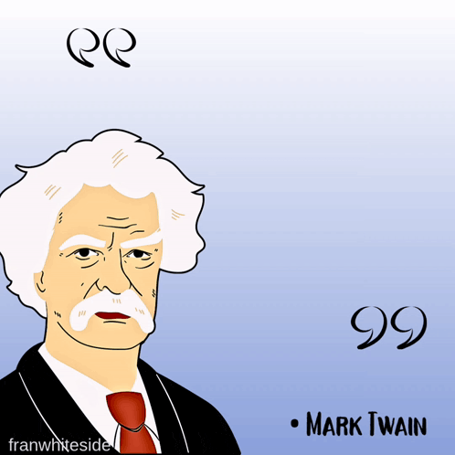 a cartoon drawing of mark twain with a quote from him