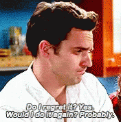 Do I Regret It Yes Would I Do It Again Probably New Girl GIF - Do I Regret It Yes Would I Do It Again Probably New Girl GIFs